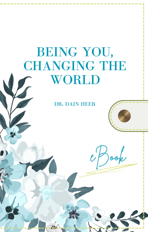 Being you, changing the World - Dr. Dain Heer (full ebook)