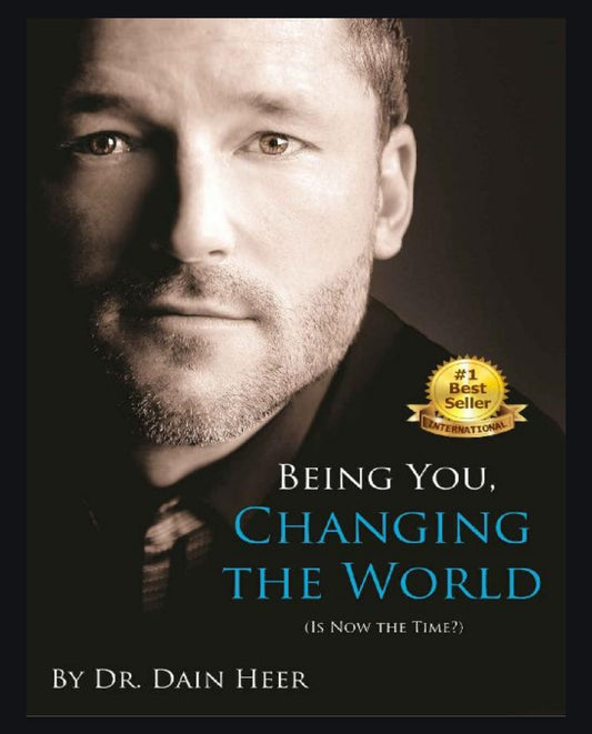 Being you, changing the World - Dr. Dain Heer (full ebook)