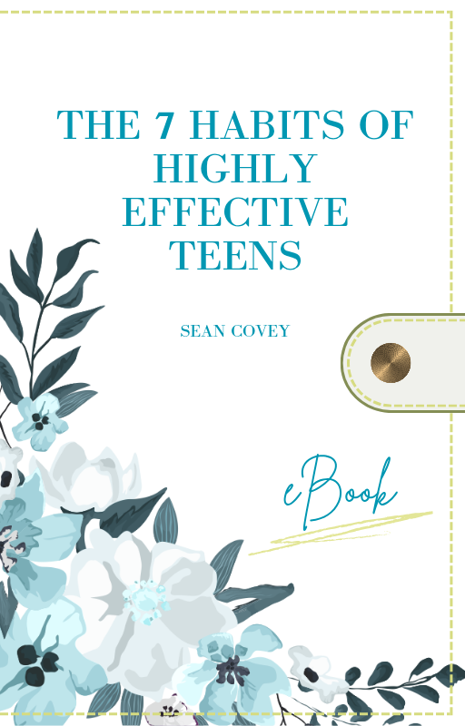 The 7 Habits of Highly Effective Teens - Sean Covey (full ebook)
